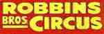Robbins Bros Circus
